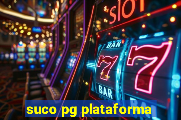 suco pg plataforma